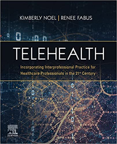 Telehealth: Incorporating Interprofessional Practice for Healthcare Professionals in the 21st Century -True PDF