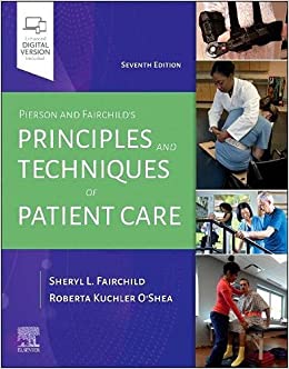 Pierson and Fairchild's Principles & Techniques of Patient Care 7th Edition-True PDF