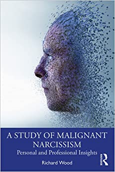 A Study of Malignant Narcissism: Personal and Professional Insights -Original PDF