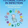Tutorial Topics in Infection for the Combined Infection Training Programme -Original PDF