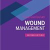 Wound, Ostomy, and Continence Nurses Society Core Curriculum: Wound Management 2nd edition-EPUB