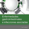 Enfermedades gastrointestinales e infecciones asociadas (Spanish Edition) -Original PDF