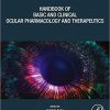 Handbook of Basic and Clinical Ocular Pharmacology and Therapeutics 1st Edition-Original PDF