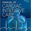 Manual of Cardiac Intensive Care 1st Edition-True PDF with TOC