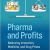 Pharma and Profits: Balancing Innovation, Medicine, and Drug Prices -Original PDF