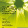 Food, Medical, and Environmental Applications of Nanomaterials (Micro and Nano Technologies) -Original PDF