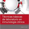Técnicas básicas de laboratorio en inmunología clínica (Spanish Edition) -Original PDF