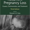 Recurrent Pregnancy Loss: Causes, Controversies and Treatment 3rd Edition-EPUB