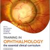 Training in Ophthalmology (Oxford Specialty Training: Training In) 3rd Edition-Original PDF
