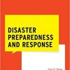Disaster Preparedness and Response (WHAT DO I DO NOW EMERGENCY MEDICINE) -EPUB