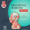 Mémofiches Anatomie Netter – Tête et cou: Tete Et Cou (Hors collection) (French Edition) -Original PDF