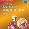 Atlas de técnicas en cirugía cardíaca (Spanish Edition) -Original PDF