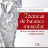 Daniels y Worthingham. Técnicas de balance muscular: Técnicas de exploración manual y pruebas funcionales (Spanish Edition) -Original PDF