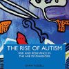 The Rise of Autism: Risk and Resistance in the Age of Diagnosis -EPUB