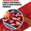 Thrombosis in Cancer: A Medical Professional’s Guide to Cancer Associated Thrombosis -Original PDF