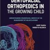 Dentofacial Orthopedics in the Growing Child: Understanding Craniofacial Growth in the Management of Malocclusions -True PDF