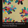 The Routledge Handbook of Feminist Bioethics (Routledge Handbooks in Applied Ethics) -Original PDF