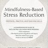 Mindfulness-Based Stress Reduction: Protocol, Practice, and Teaching Skills -Original PDF