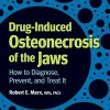 Drug-Induced Osteonecrosis of the Jaws: How to Diagnose, Prevent, and Treat It -Original PDF