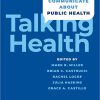 Talking Health: A New Way to Communicate about Public Health -Original PDF