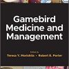 Gamebird Medicine and Management -Original PDF