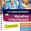 Mon stage infirmier en Maladies infectieuses. Mes notes de stage IFSI: Je réussis mon stage ! (French Edition) -Original PDF