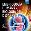 Embriología humana y biología del desarrollo (6ª ed.) (Spanish Edition)-Original PDF