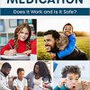 ADHD Medication: Does It Work and Is It Safe? -Original PDF