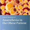Oxford Textbook of Anaesthesia for the Obese Patient (Oxford Textbook in Anaesthesia) -EPUB