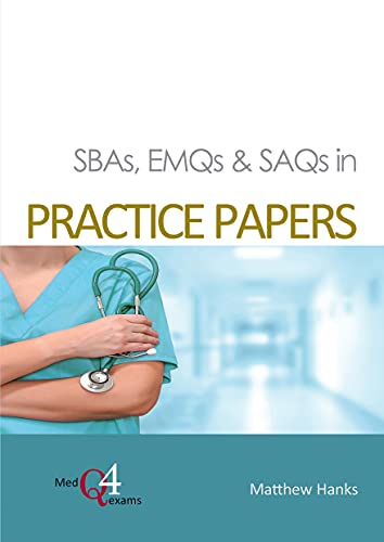 SBAs, EMQs & SAQs in Practice Papers (MedQ4exams) -Original PDF