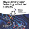 Flow and Microreactor Technology in Medicinal Chemistry (Methods & Principles in Medicinal Chemistry) -Original PDF