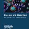 Biologics and Biosimilars: Drug Discovery and Clinical Applications -Original PDF