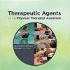 Therapeutic Agents for the Physical Therapist Assistant (Core Texts for PTA Education) -Original PDF