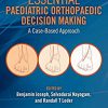 Essential Paediatric Orthopaedic Decision Making: A Case-Based Approach -EPUB