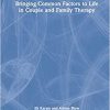 Bringing Common Factors to Life in Couple and Family Therapy -Original PDF