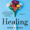 Healing: When a Nurse Becomes a Patient -Original PDF