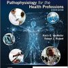 Gould’s Pathophysiology for the Health Professions 7th Edition -Original PDF
