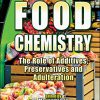Food Chemistry: The Role of Additives, Preservatives and Adulteration -Original PDF