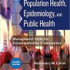 Population Health, Epidemiology, and Public Health: Management Skills for Creating Healthy Communities, Second Edition -EPUB