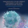 Immunology of Recurrent Pregnancy Loss and Implantation Failure (Reproductive Immunology) -EPUB