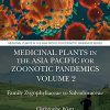 Medicinal Plants in the Asia Pacific for Zoonotic Pandemics, Volume 2: Family Zygophyllaceae to Salvadoraceae -EPUB