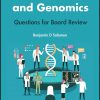 Medical Genetics and Genomics: Questions for Board Review -Original PDF