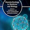 Nanotechnology in Medicine and Biology (Elsevier Series on Advanced Topics in Biomaterials) -EPUB