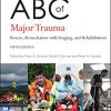 ABC of Major Trauma: Rescue, Resuscitation with Imaging, and Rehabilitation (ABC Series) 5th Edition-Original PDF