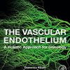 The Vascular Endothelium: A Holistic Approach for Oncology -Original PDF