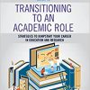 A Nurse’s Step-By-Step Guide to Transitioning to an Academic Role: Strategies to Jumpstart Your Career in Education and Research -Original PDF