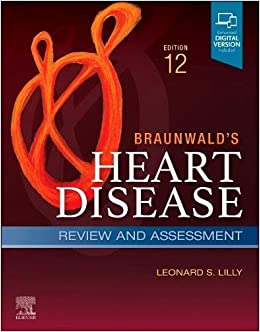 Braunwald's Heart Disease Review and Assessment: A Companion to Braunwald’s Heart Disease 12th Edition-Original PDF