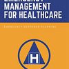 Emergency Management for Healthcare: Emergency Response Planning -Original PDF