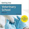 Getting into Veterinary School 12th Edition-Original PDF