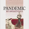 Pandemic Re-Awakenings: The Forgotten and Unforgotten ‘Spanish’ Flu of 1918-1919 -Original PDF